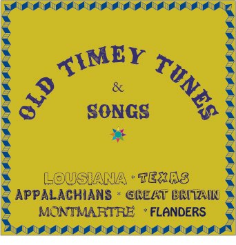 Old Timey Tunes & Songs